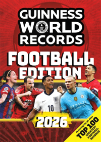 GUINNESS WORLD RECORDS: FOOTBALL EDITION 2026