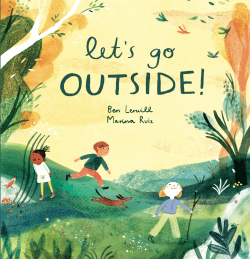 LET'S GO OUTSIDE!