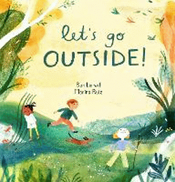 LET'S GO OUTSIDE!