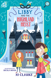 LIBBY AND THE HIGHLAND HEIST