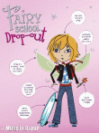 FAIRY SCHOOL DROP-OUT