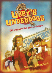 UBBY'S UNDERDOGS: LEGEND OF THE PHOENIX DRAGON