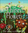 THIRSTY FLOWERS, THE
