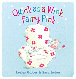 QUICK AS A WINK, FAIRY PINK