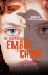 DISAPPEARANCE OF EMBER CROW, THE
