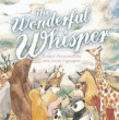 WONDERFUL WHISPER, THE