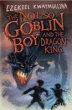 NOT-SO-GOBLIN BOY AND THE DRAGON KING, THE