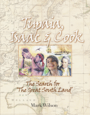 TUPAIA, ISAAC AND COOK: SEARCH FOR THE GREAT SOUTH