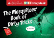 MOSQUITOES' BOOK OF DIRTY TRICKS, THE