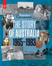 STORY OF AUSTRALIA: 1965-1983