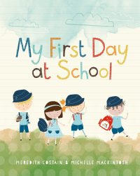 MY FIRST DAY AT SCHOOL