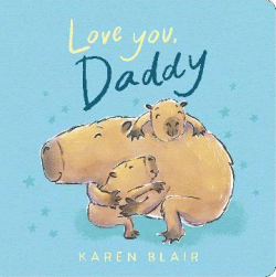 LOVE YOU, DADDY BOARD BOOK