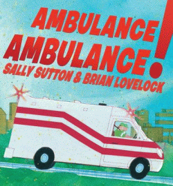 AMBULANCE, AMBULANCE!