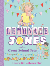 LEMONADE JONES AND THE GREAT SCHOOL FETE