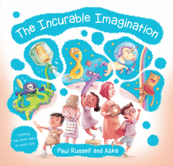 INCURABLE IMAGINATION, THE