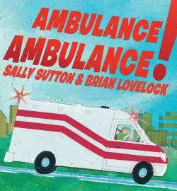 AMBULANCE, AMBULANCE! BOARD BOOK