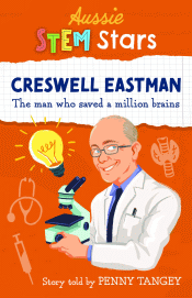 CRESWELL EASTMAN: MAN WHO SAVED A MILLION BRAINS