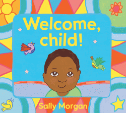 WELCOME, CHILD! BOARD BOOK