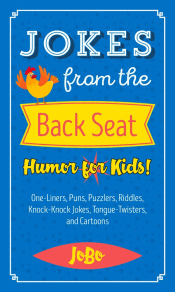 JOKES FROM THE BACK SEAT: HUMOUR FOR KIDS!