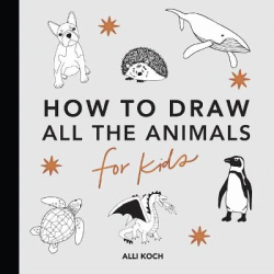 HOW TO DRAW ALL THE ANIMALS FOR KIDS