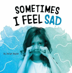 SOMETIMES I FEEL SAD