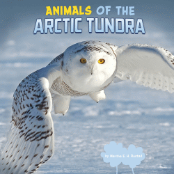 ANIMALS OF THE ARCTIC TUNDRA