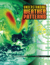 UNDERSTANDING WEATHER PATTERNS