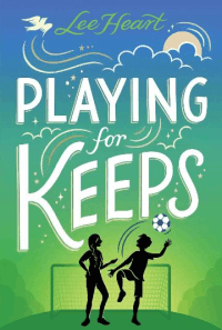 PLAYING FOR KEEPS