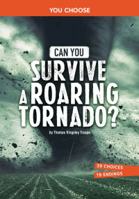 CAN YOU SURVIVE A ROARING TORNADO?
