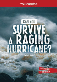 CAN YOU SURVIVE A RAGING HURRICANE?
