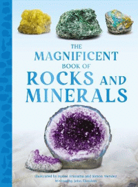 MAGNIFICENT BOOK OF ROCKS AND MINERALS, THE