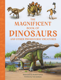 MAGNIFICENT BOOK OF DINOSAURS, THE