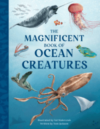 MAGNIFICENT BOOK OF OCEAN CREATURES, THE