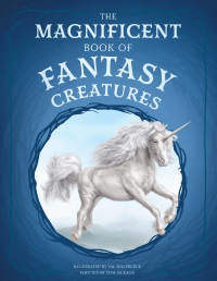 MAGNIFICENT BOOK OF FANTASY CREATURES, THE