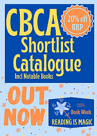 CBCA Shortlisted andf Notable Books 2024 catalogue